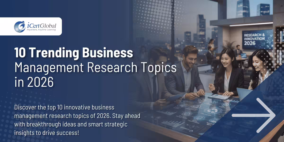 10 Trending Business Management Research Topics in 2026