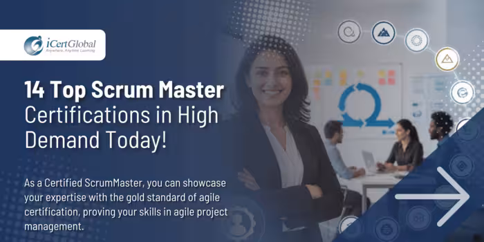 14 Top Scrum Master Certifications in High Demand Today!