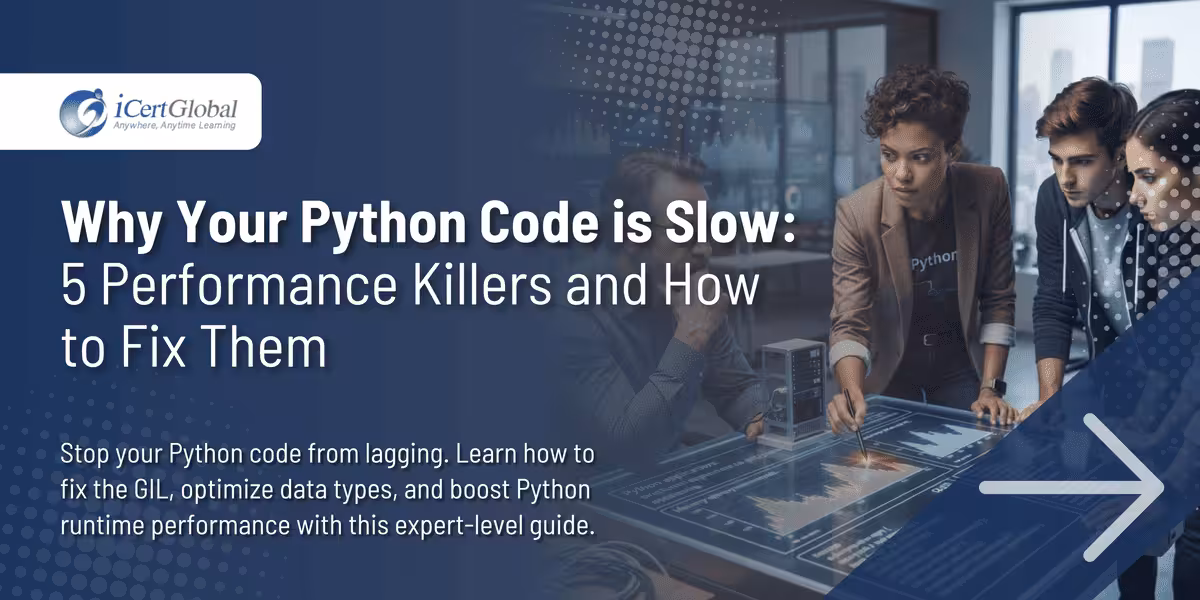 Why Your Python Code is Slow: 5 Performance Killers and How to Fix Them