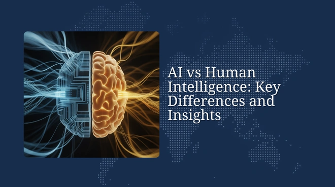 AI vs Human Intelligence Key Differences and Insights