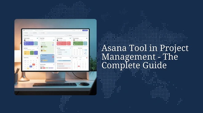 Asana Tool in Project Management The Complete 2026 Guide