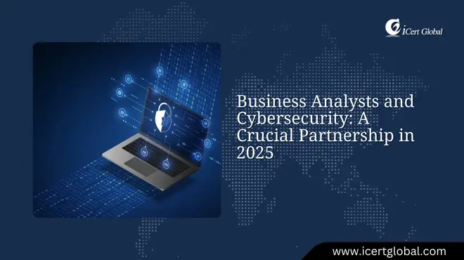 business analysts and cybersecurity a crucial partnership