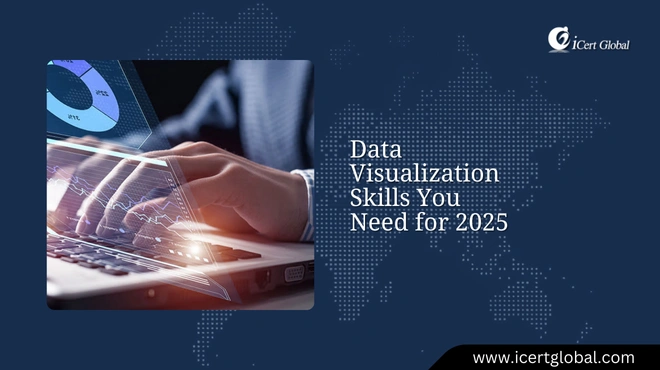 Data Visualization Skills You Need for 2025