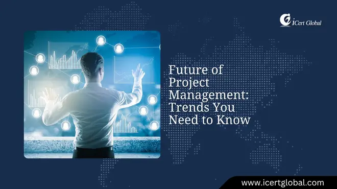 future of project management the top trends for pros