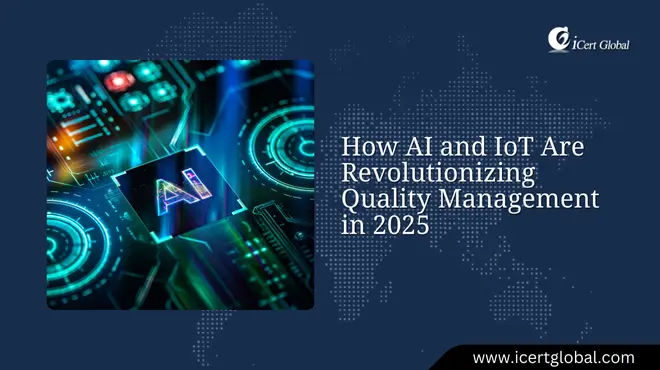 ai and iot reshaping quality management