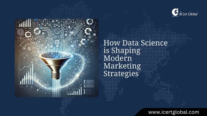 How Data Science is Shaping Modern Marketing Strategies
