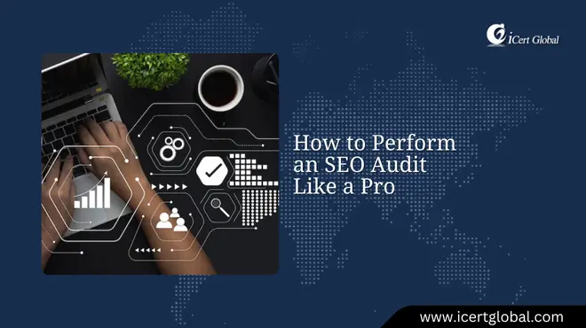 How to Perform an SEO Audit Like a Pro