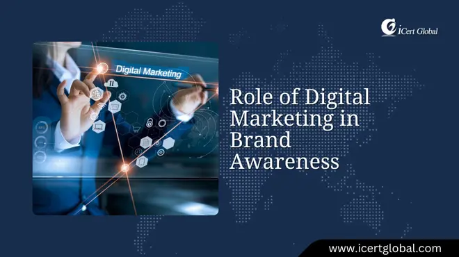 Role of Digital Marketing in Brand Awareness