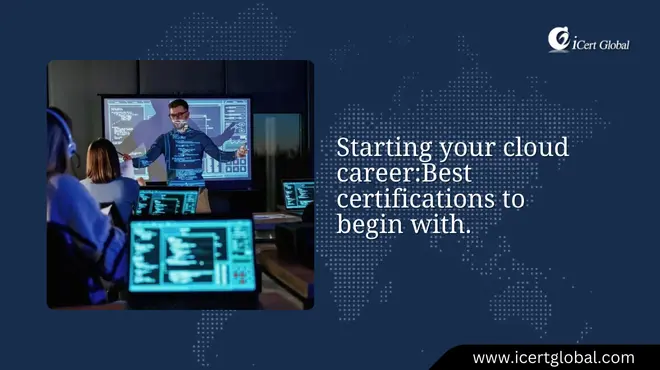 best certifications for starting your cloud career