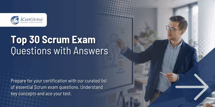 Top 30 Scrum Exam Questions with Answers