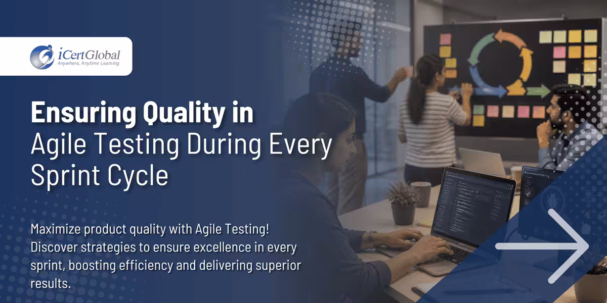 Ensuring Quality in Agile Testing During Every Sprint Cycle