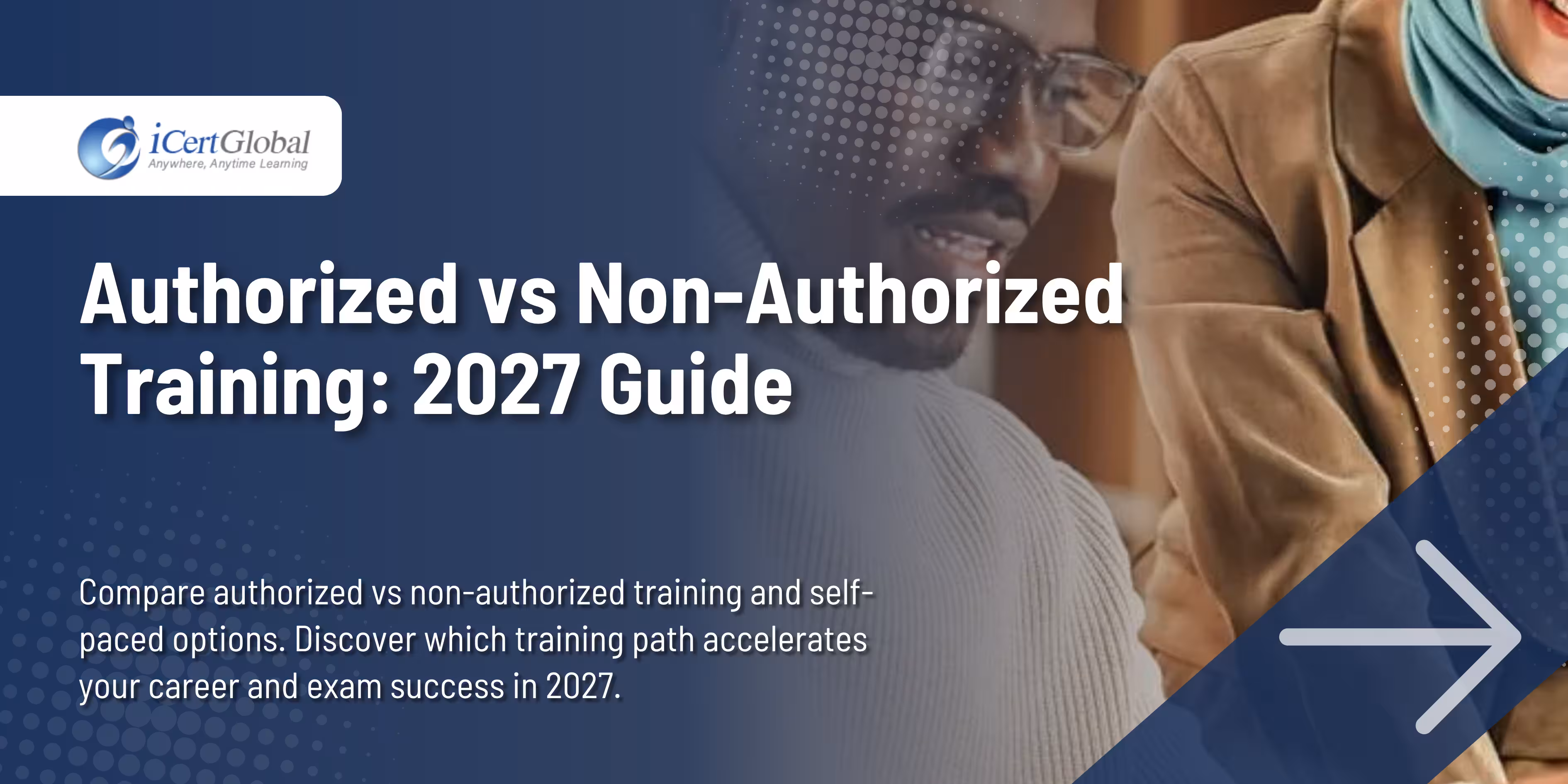 Authorized Training vs Non-Authorized Training vs Self-Paced Learning: Which Is Best in 2027?