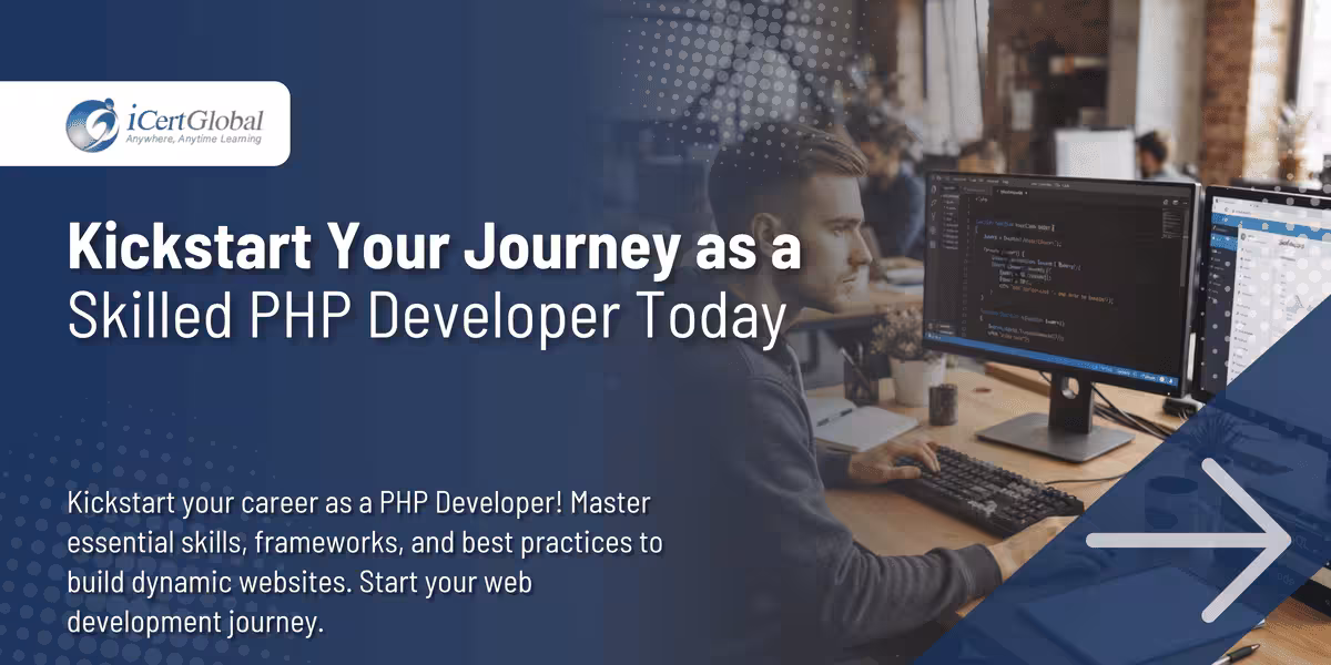Kickstart Your Journey as a Skilled PHP Developer Today