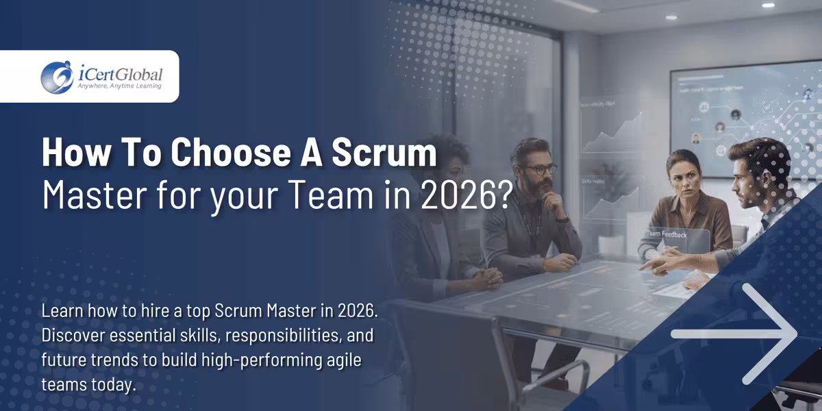 How To Choose A Scrum Master for your Team in 2026?