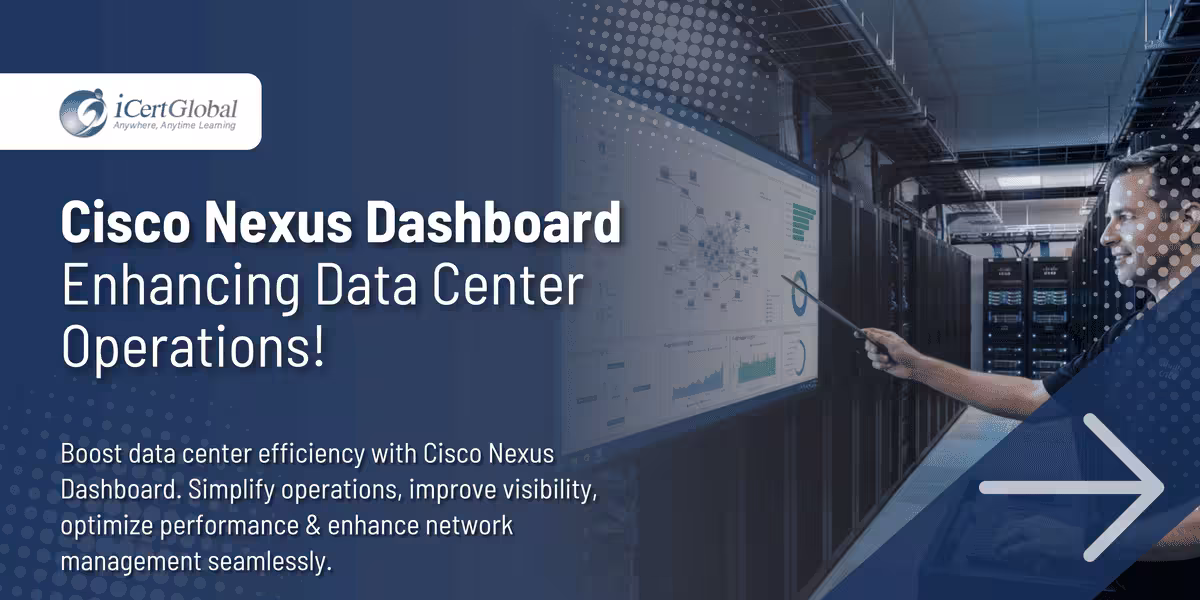 Cisco Nexus Dashboard Enhancing Data Center Operations!