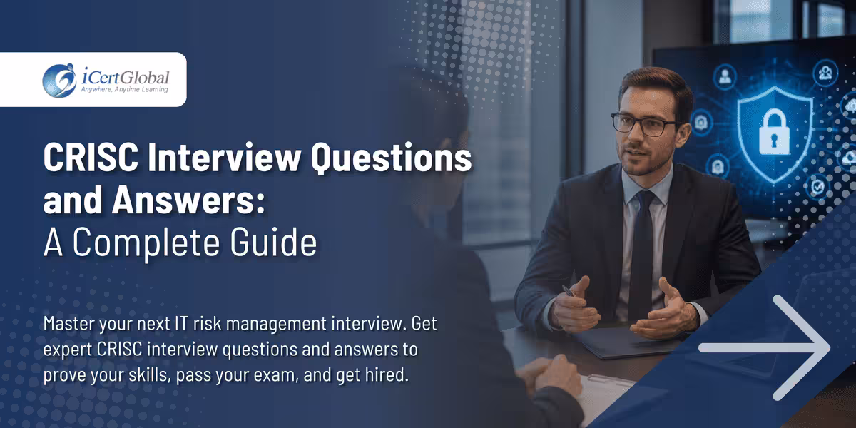 CRISC Interview Questions and Answers: A Complete Guide