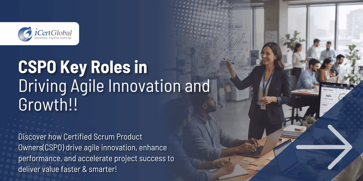 CSPO Key Roles in Driving Agile Innovation and Growth!!