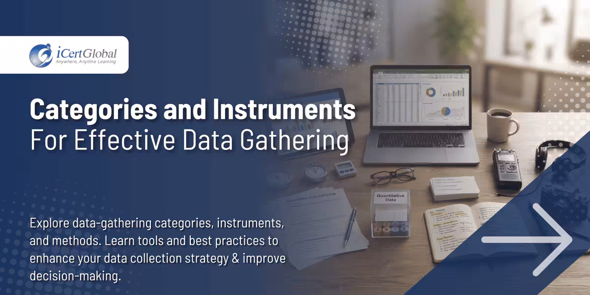 Categories and Instruments for Effective Data Gathering