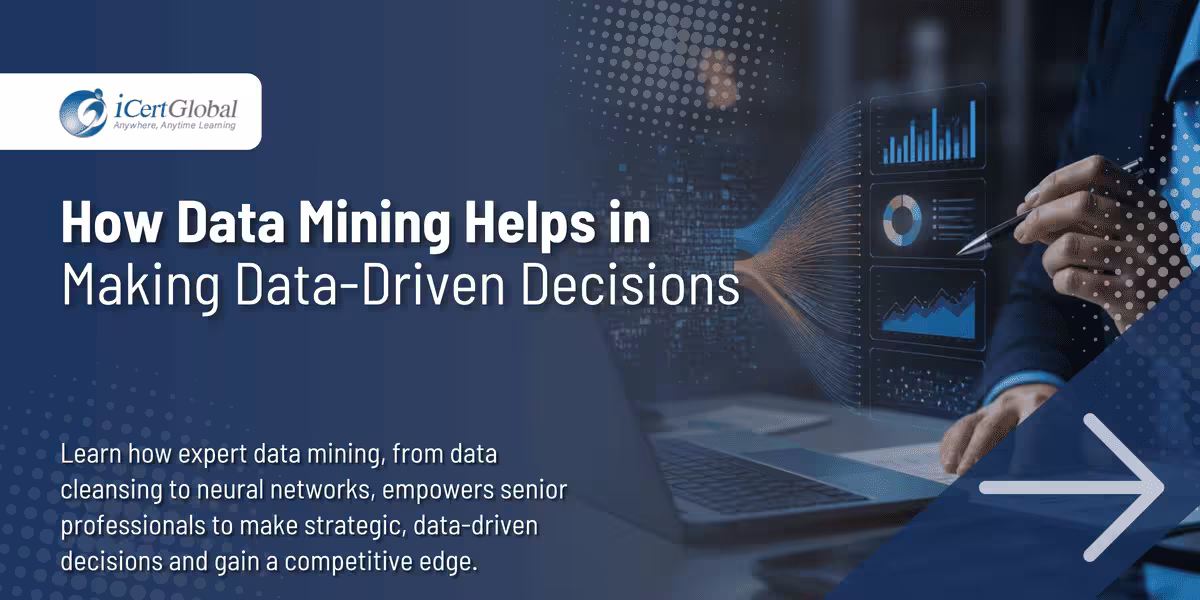How Data Mining Helps in Making Data-Driven Decisions