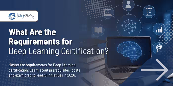 What Are the Requirements for Deep Learning Certification?