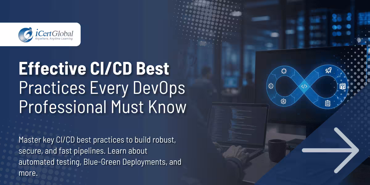 Effective CI/CD Best Practices Every DevOps Professional Must Know