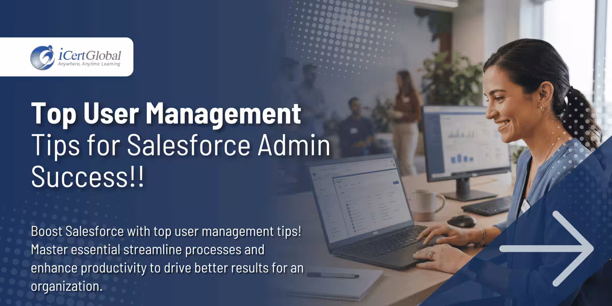 Top User Management Tips for Salesforce Admin Success!!