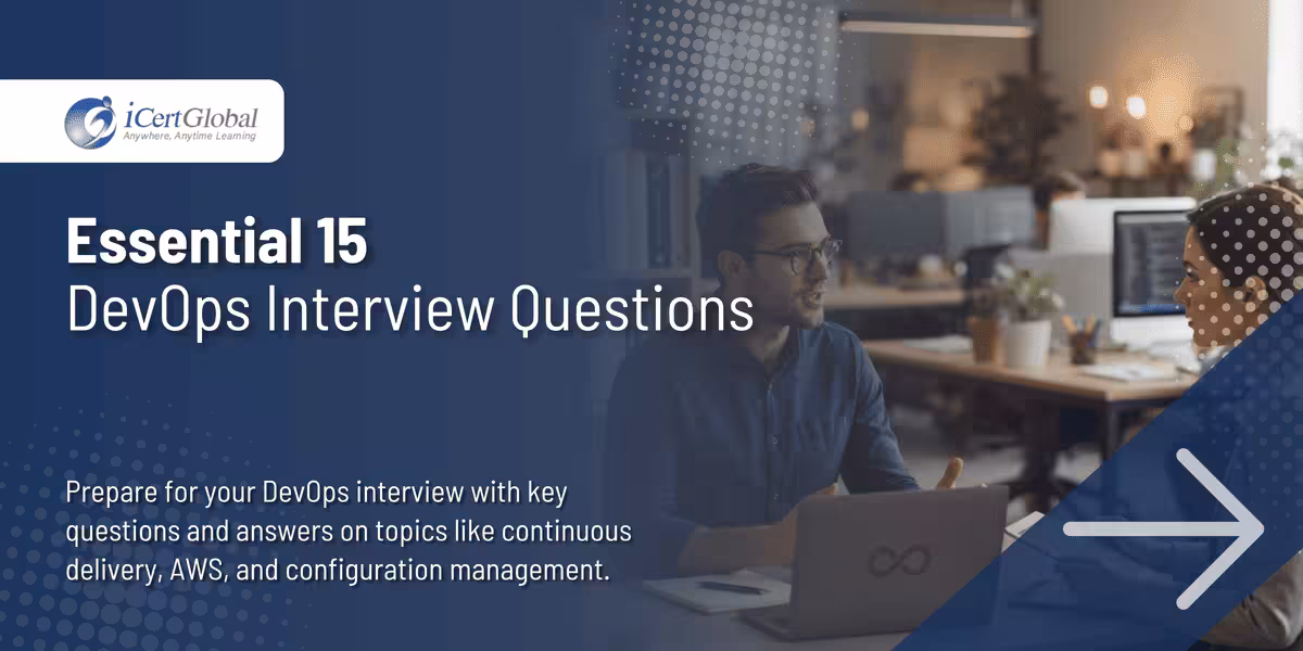 Essential 15 DevOps Interview Questions