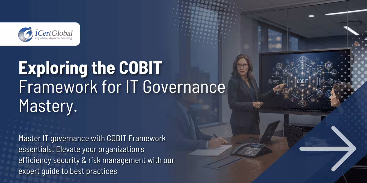 Exploring the COBIT Framework for IT Governance Mastery.