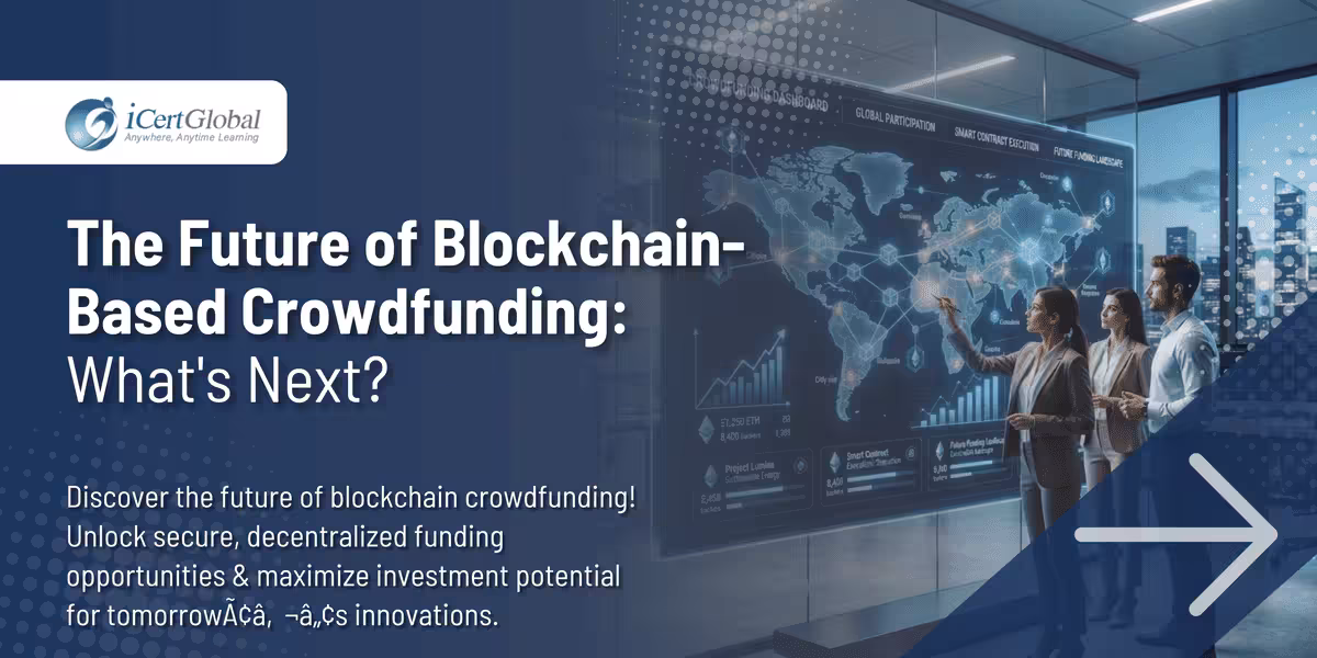 The Future of Blockchain-Based Crowdfunding: What's Next?