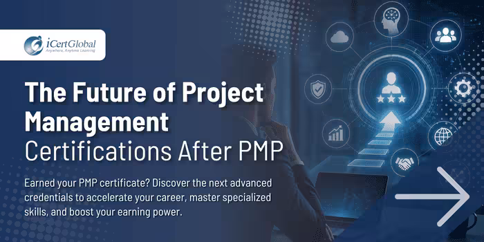 The Future of Project Management Certifications After PMP