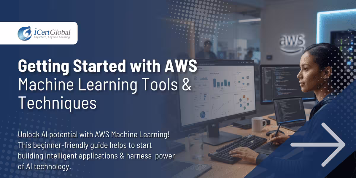 Getting Started with AWS Machine Learning Tools & Techniques
