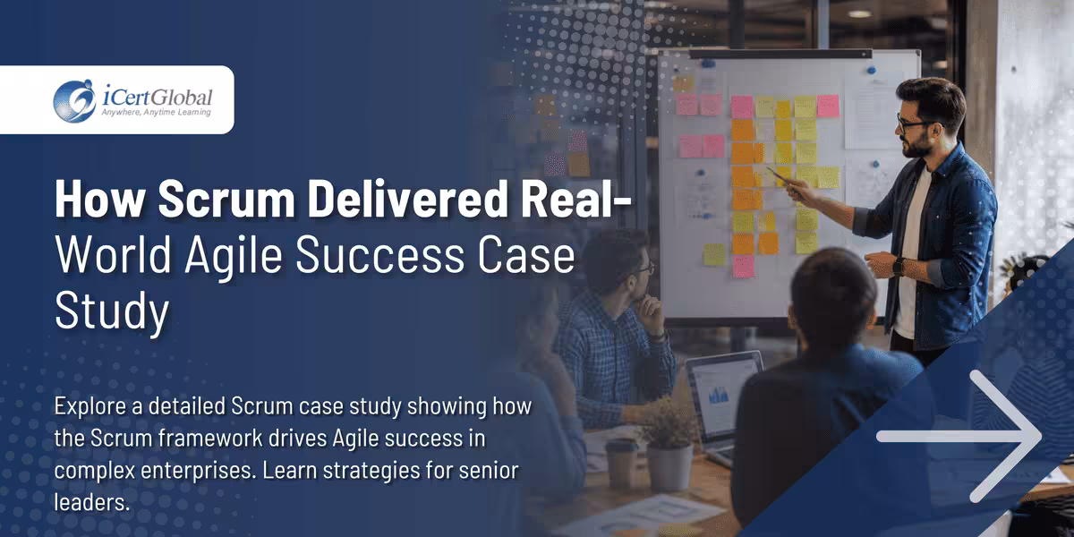How Scrum Delivered Real-World Agile Success – Case Study