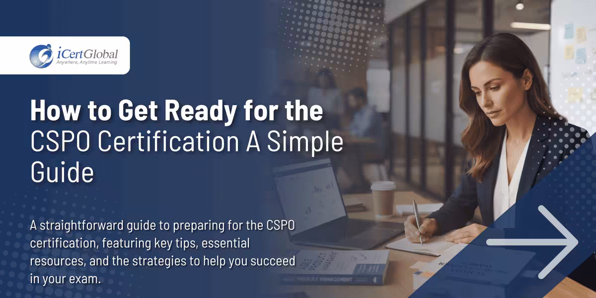 How to Get Ready for the CSPO Certification A Simple Guide