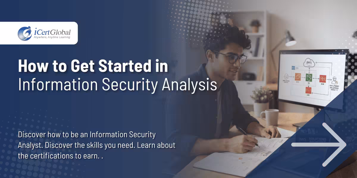 How to Get Started in Information Security Analysis