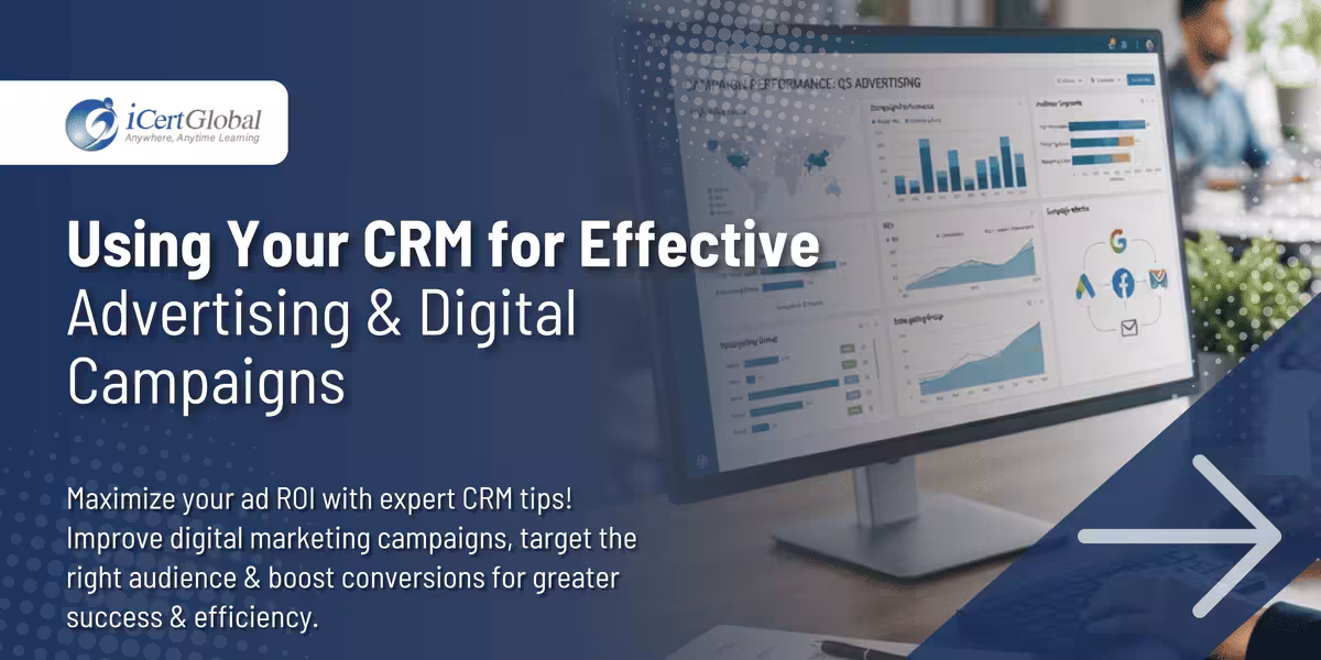Using Your CRM for Effective Advertising & Digital Campaigns