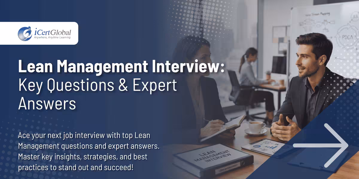 Lean Management Interview: Key Questions & Expert Answers