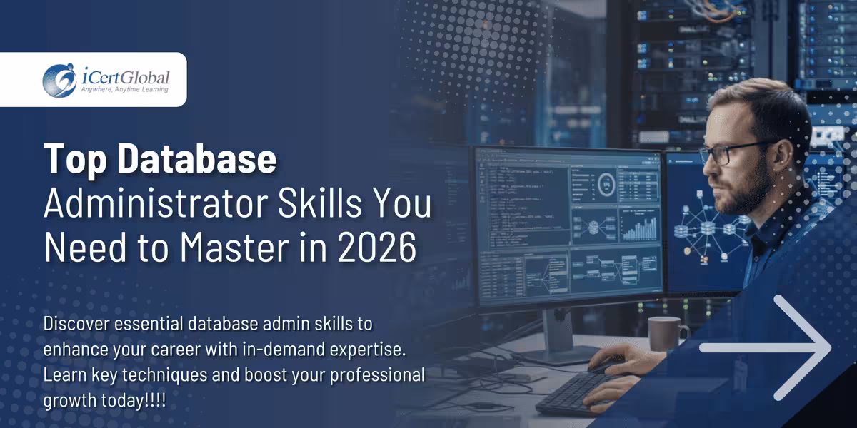 Top Database Administrator Skills You Need to Master in 2026