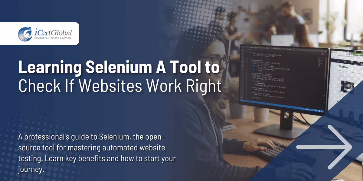 Learning Selenium A Tool to Check If Websites Work Right