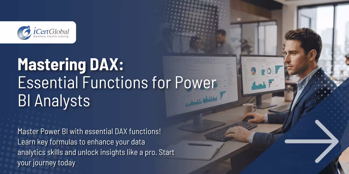 Mastering DAX: Essential Functions for Power BI Analysts