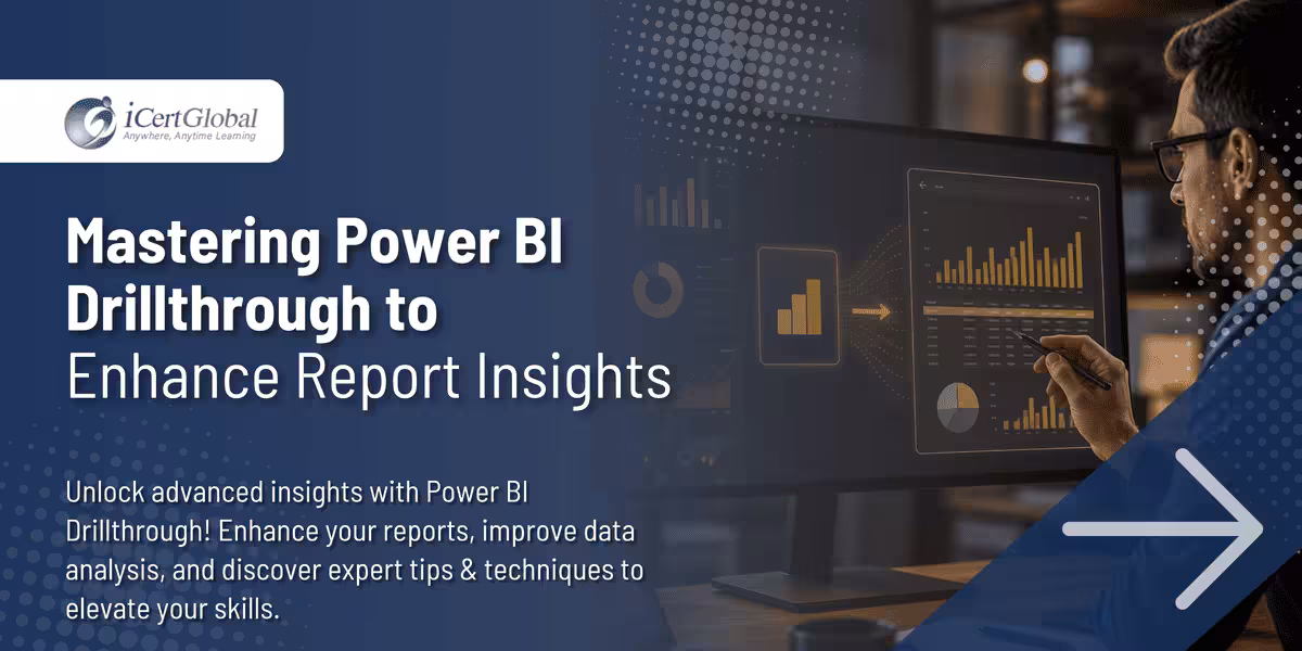 Mastering Power BI Drillthrough to Enhance Report Insights