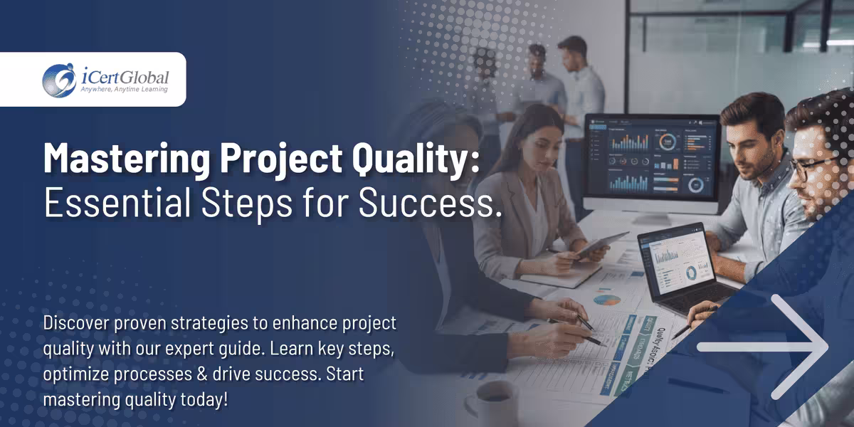 Mastering Project Quality: Essential Steps for Success.