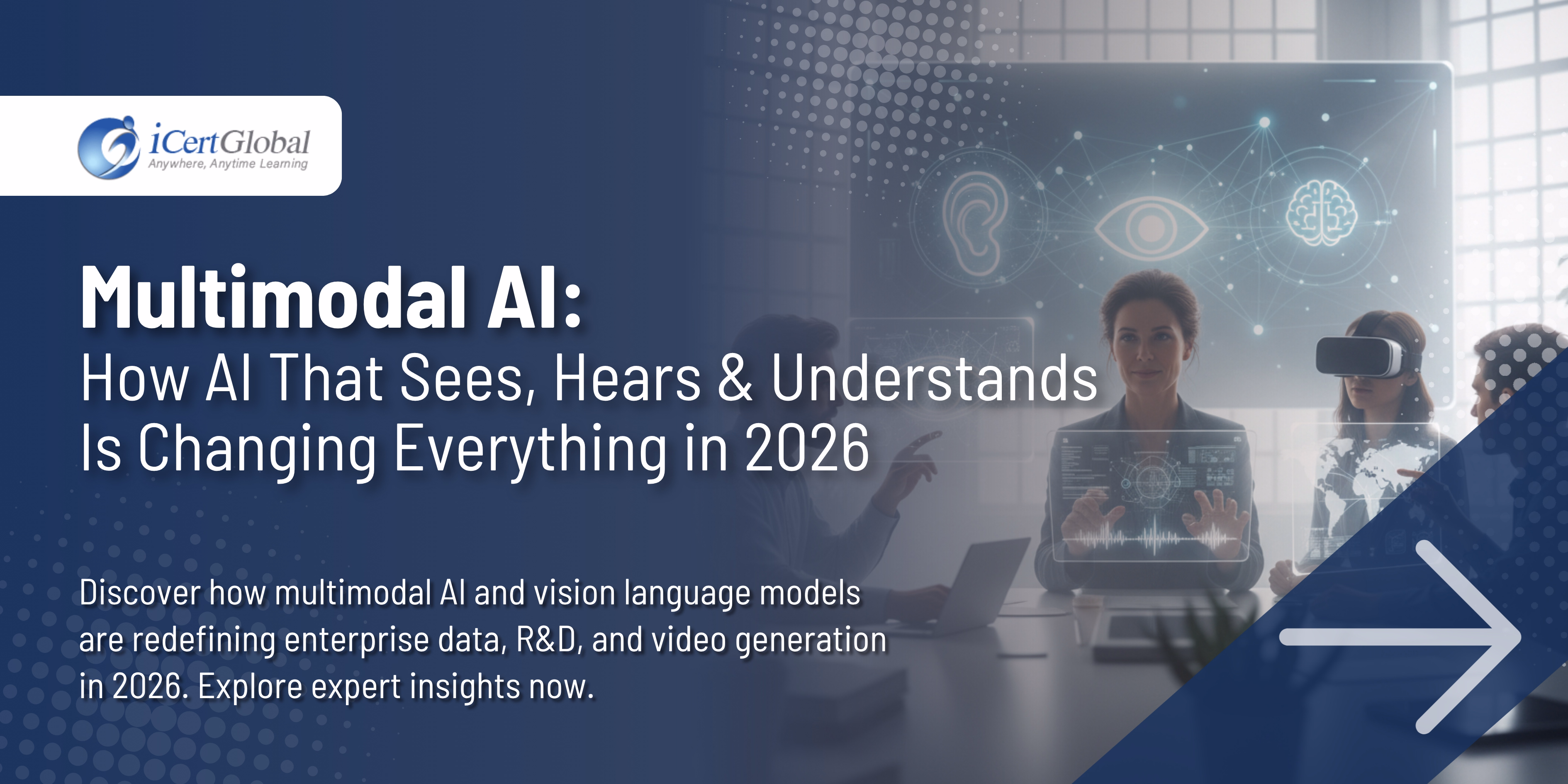Multimodal AI: How AI That Sees, Hears & Understands Is Changing Everything in 2026