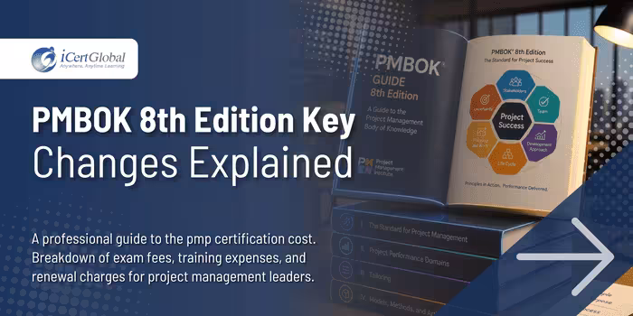 PMBOK 8th Edition Key Changes Explained