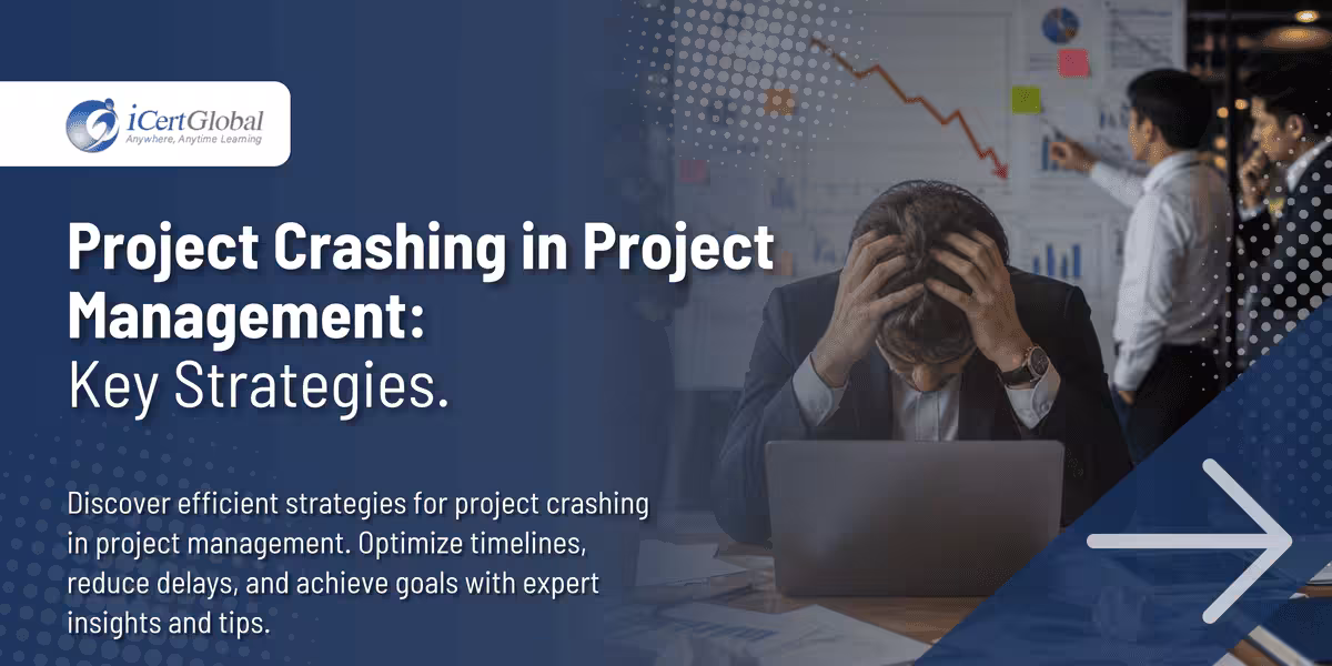 Project Crashing in Project Management: Key Strategies.