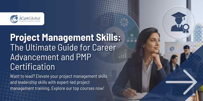 Project Management Skills: The Ultimate Guide for Career Advancement and PMP Certification
