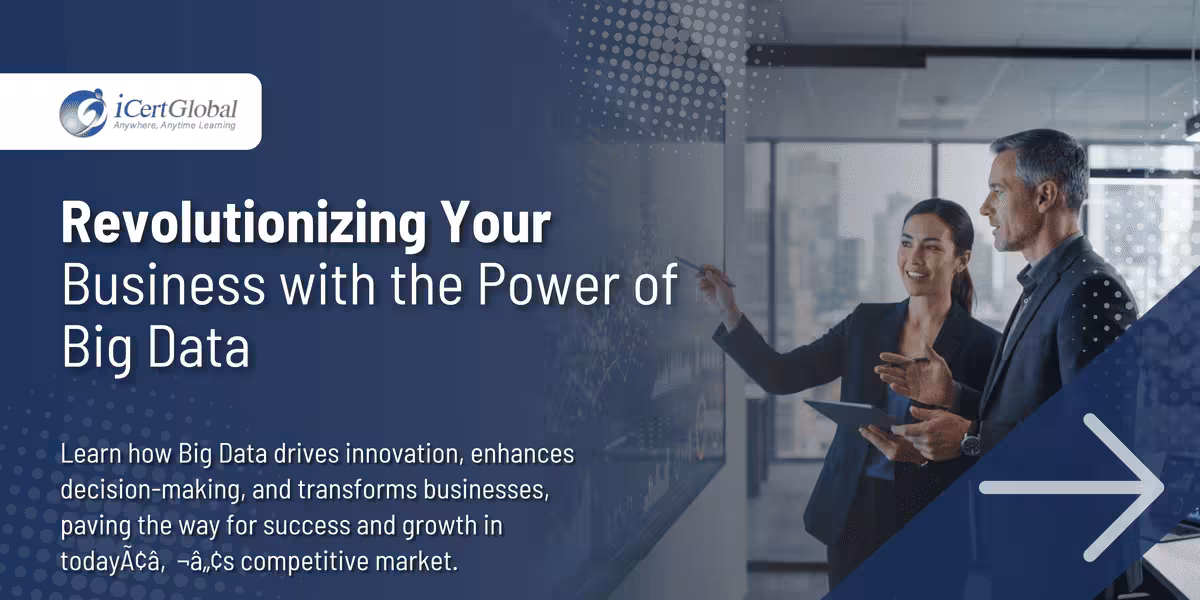 Revolutionizing Your Business with the Power of Big Data