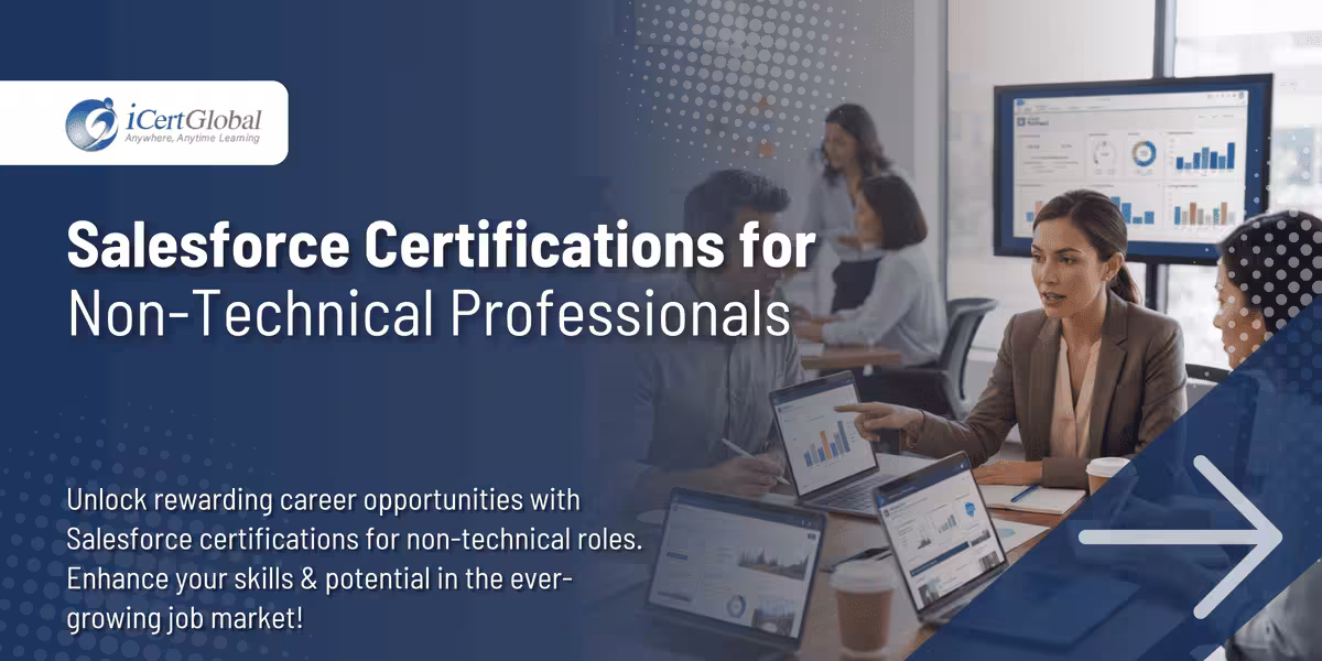 Salesforce Certifications for Non-Technical Professionals