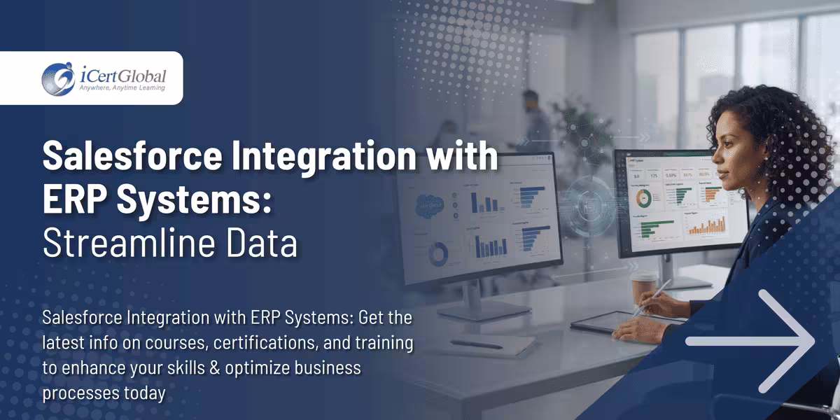 Salesforce Integration with ERP Systems: Streamline Data