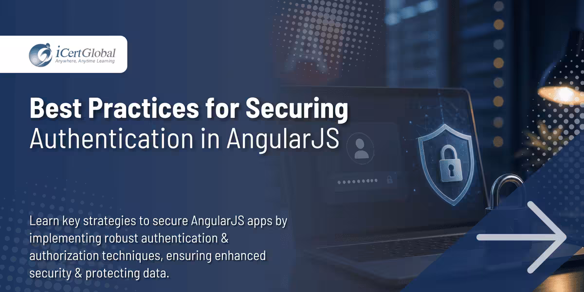 Best Practices for Securing Authentication in AngularJS