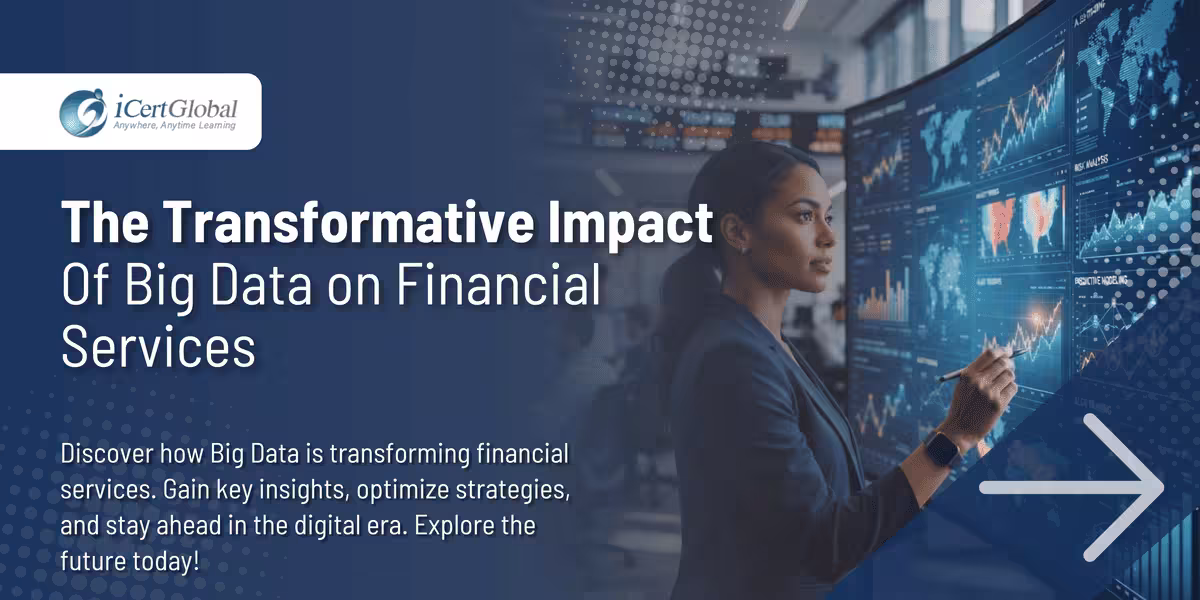 The Transformative Impact of Big Data on Financial Services